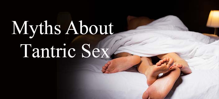 The Top 10 Myths About Tantric Sex You Shouldn’t Believe